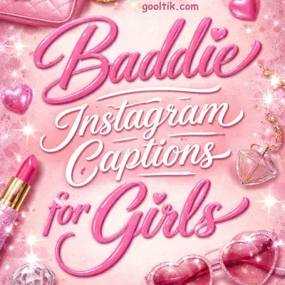 Baddie Instagram Captions for Girls