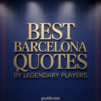 Best Barcelona Quotes by Legendary Players