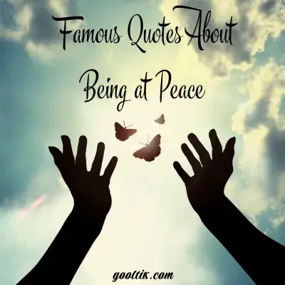 Famous Quotes About Being at Peace