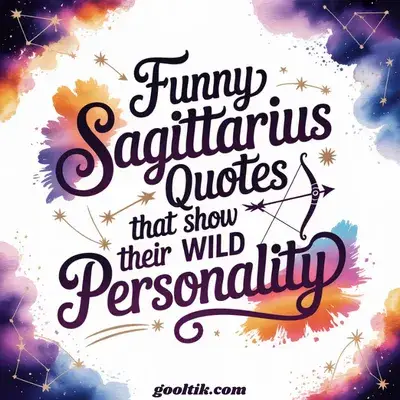 Funny Sagittarius Quotes That Show Their Wild Personality
