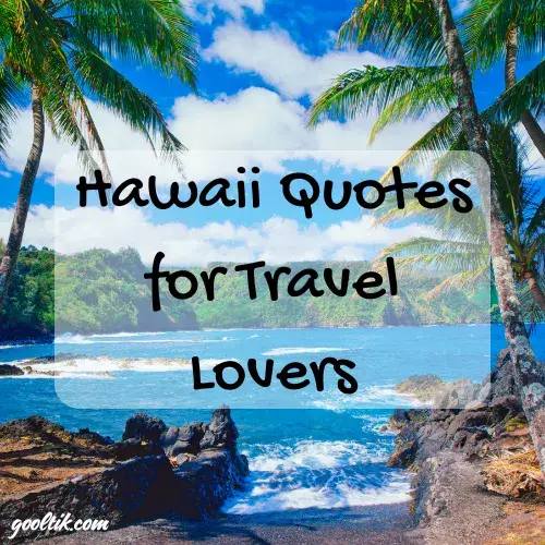 Hawaii Quotes for Travel Lovers