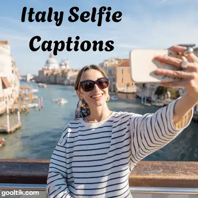 Italy Selfie Captions