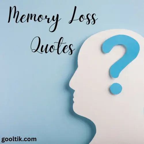 Memory Loss Quotes