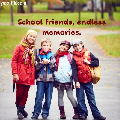 School and Childhood Friends Captions