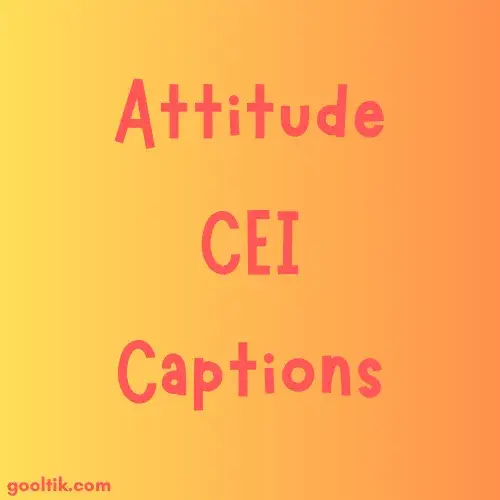 Attitude CEI Captions
