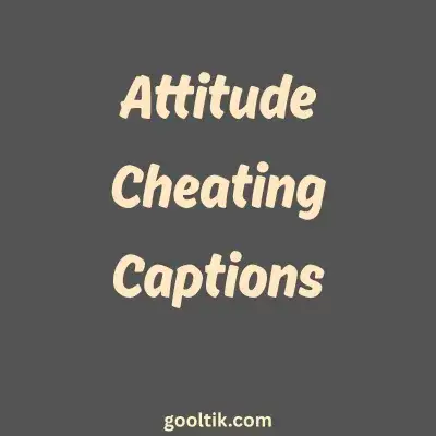 attitude-cheating-captions