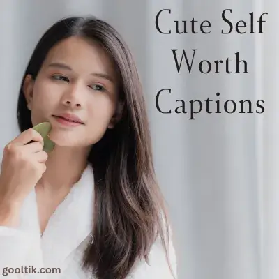 Cute Self Worth Captions