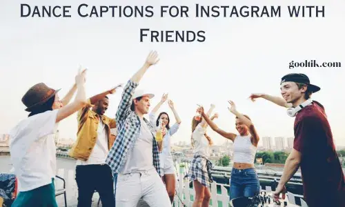 Dance Captions for Instagram with Friends