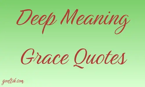 Deep Meaning Grace Quotes
