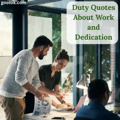 Duty Quotes About Work and Dedication