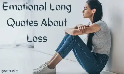 Emotional Long Quotes About Loss