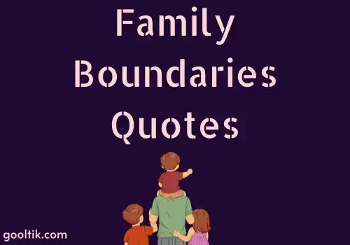 Family Boundaries Quotes
