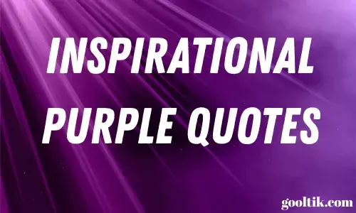 Inspirational Purple Quotes