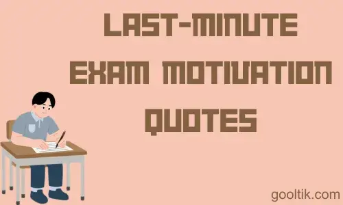 Last-Minute Exam Motivation Quotes