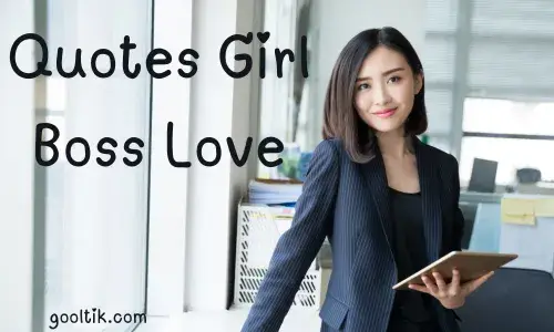 Quotes Girl Boss Love