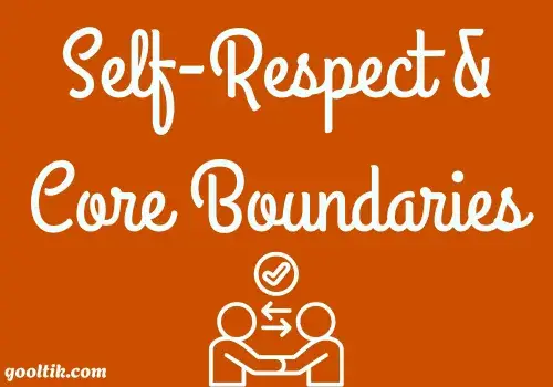 Self-Respect & Core Boundaries