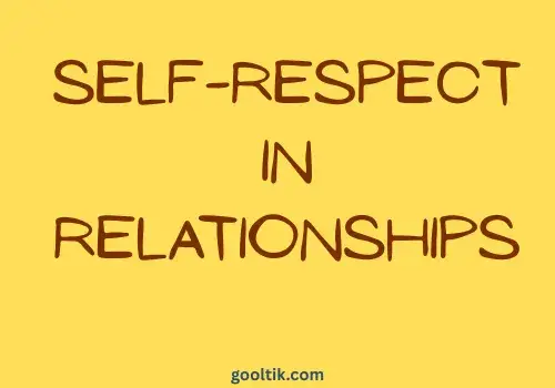 Self-Respect in Relationships