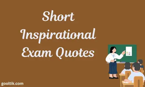 Short Inspirational Exam Quotes