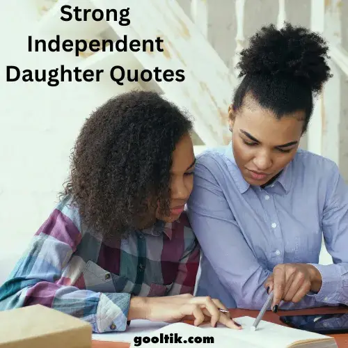 Strong Independent Daughter Quotes