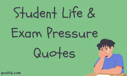 Student Life & Exam Pressure Quotes