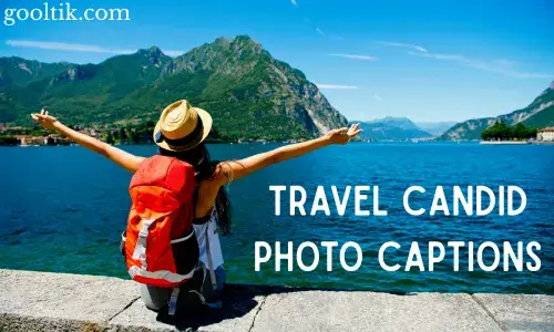 Travel Candid Photo Captions
