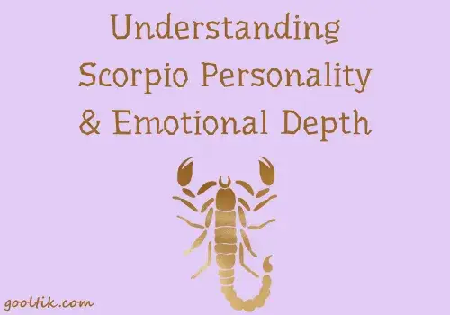 Understanding Scorpio Personality & Emotional Depth