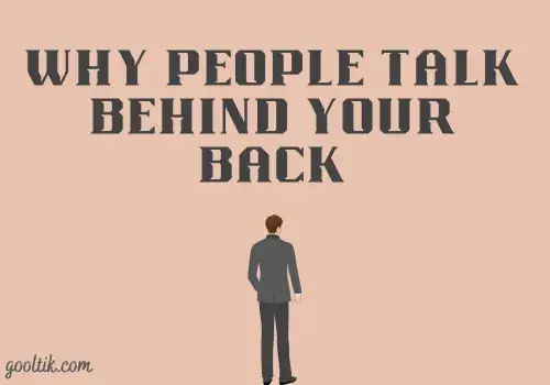 Why People Talk Behind Your Back