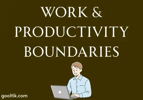 Work & Productivity Boundaries