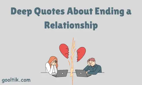 Deep Quotes About Ending a Relationship