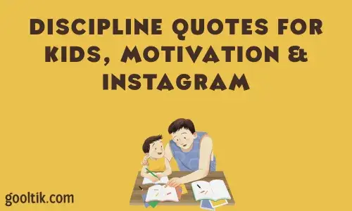 DISCIPLINE QUOTES FOR KIDS, MOTIVATION & INSTAGRAM