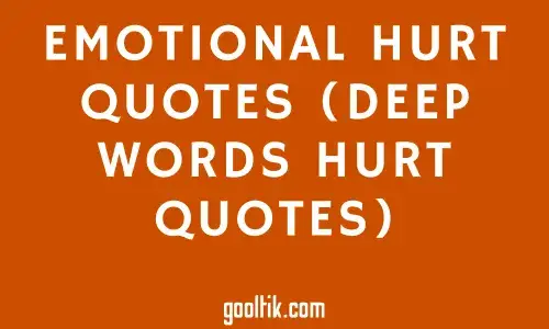 EMOTIONAL HURT QUOTES (DEEP WORDS HURT QUOTES)