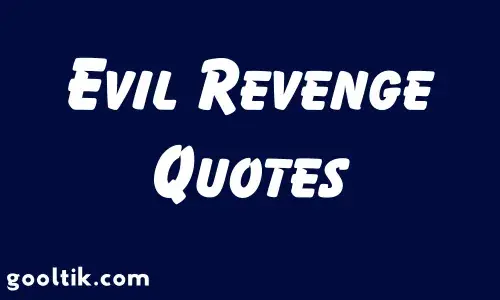 Evil Revenge Quotes