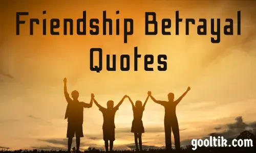 Friendship Betrayal Quotes