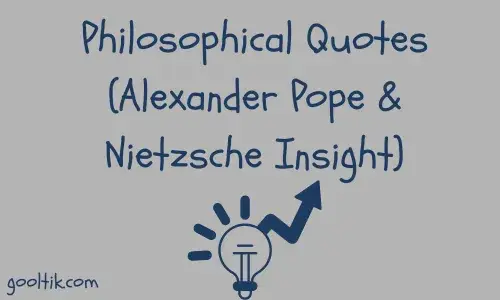 Philosophical Quotes (Alexander Pope & Nietzsche Insight)