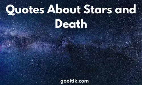 Quotes About Stars and Death