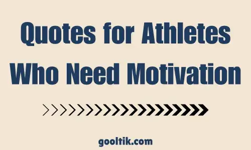 Quotes for Athletes Who Need Motivation