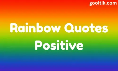 Rainbow Quotes Positive