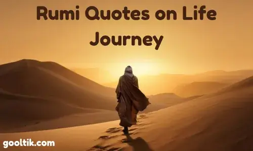 Rumi Quotes on Life Journey