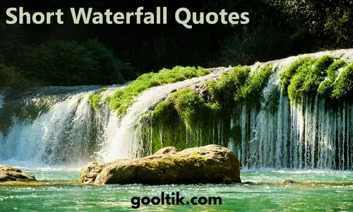 Short Waterfall Quotes