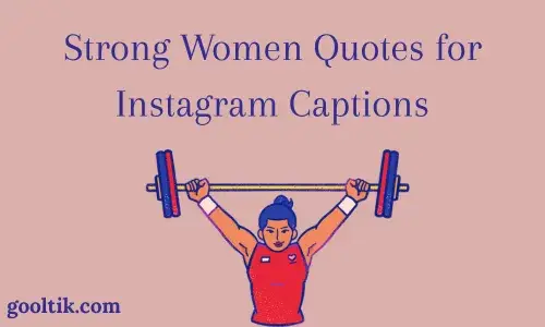 Strong Women Quotes for Instagram Captions