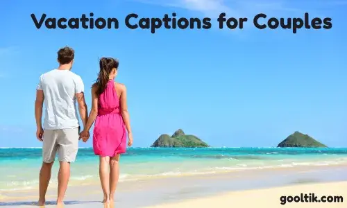 Vacation Captions for Couples