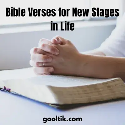 Bible Verses for New Stages in Life