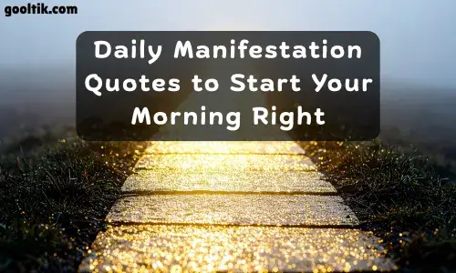 Daily Manifestation Quotes to Start Your Morning Right