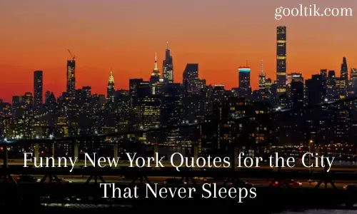 Funny New York Quotes for the City That Never Sleeps