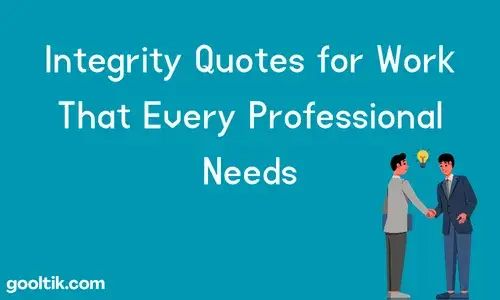 Integrity Quotes for Work That Every Professional Needs