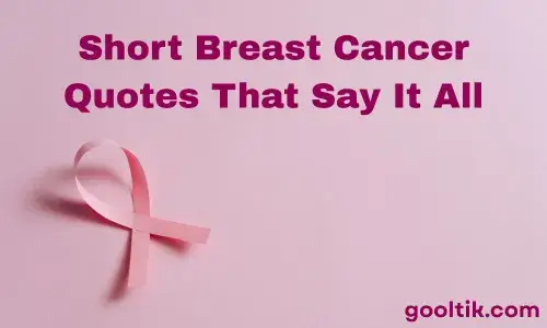 Short Breast Cancer Quotes That Say It All