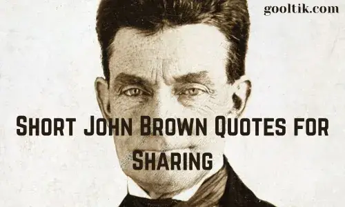 Short John Brown Quotes for Sharing