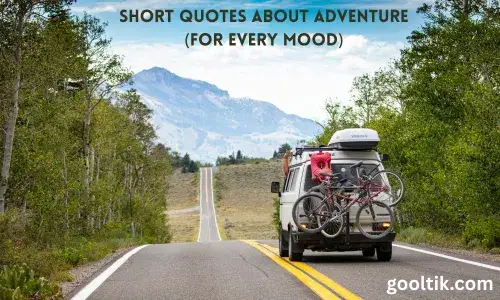Short Quotes About Adventure (For Every Mood)