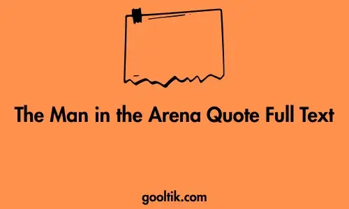 The Man in the Arena Quote Full Text
