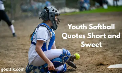 Youth Softball Quotes Short and Sweet